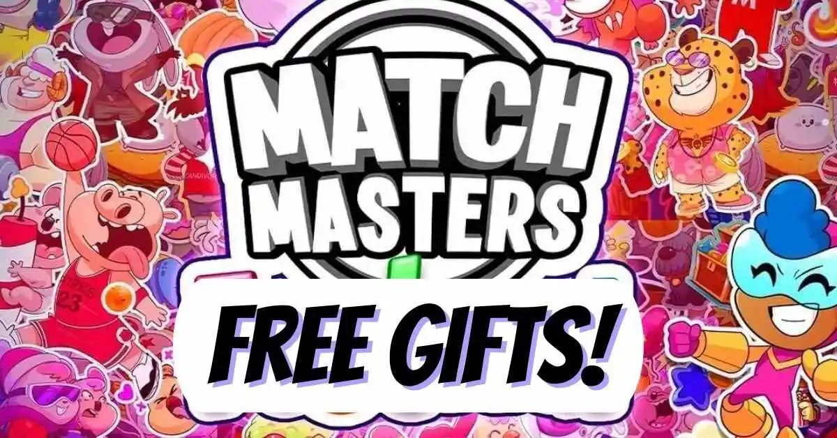 Match Masters Free Gifts, Spins, and Boosters March 2024