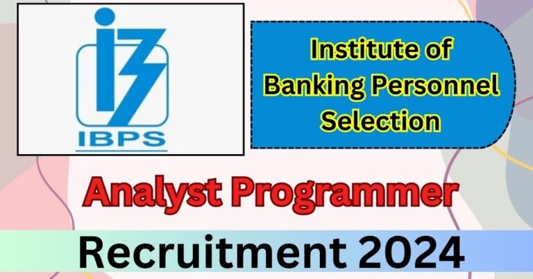 IBPS Recruitment 2024 Notification Apply For Analyst Programmer Post