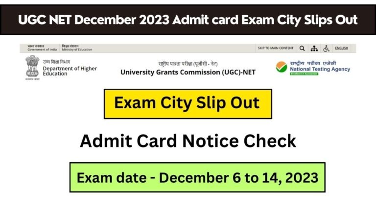 UGC NET December 2023 Admit card Exam City Slips Out