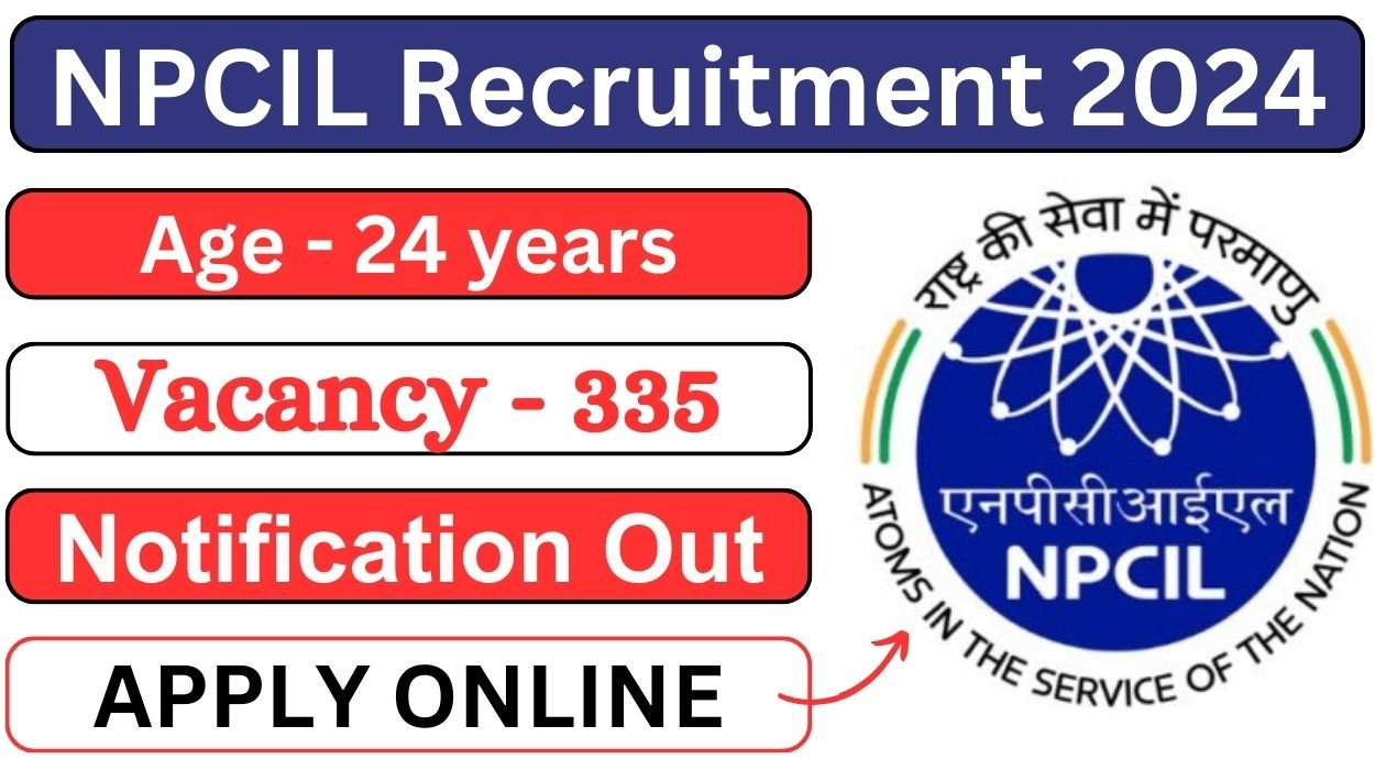 NPCIL Recruitment 2024 Apply Online for 335 Electrician Posts